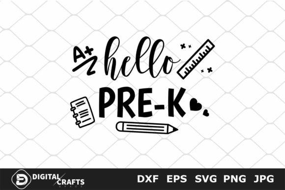 Hello Pre-k SVG, Back to School School – A Practical Resource for Creative Projects